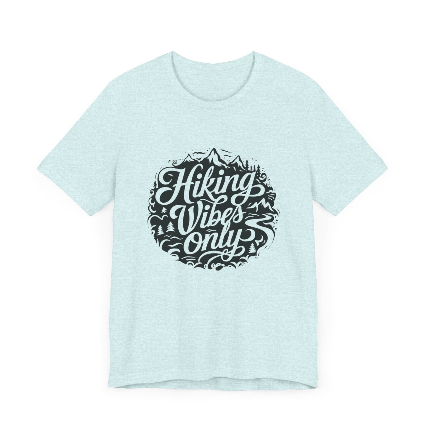Hiking Vibes Only T-Shirt