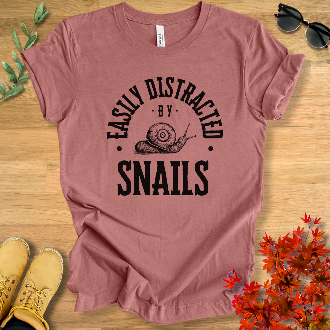 Easily Distracted by Snails T-Shirt