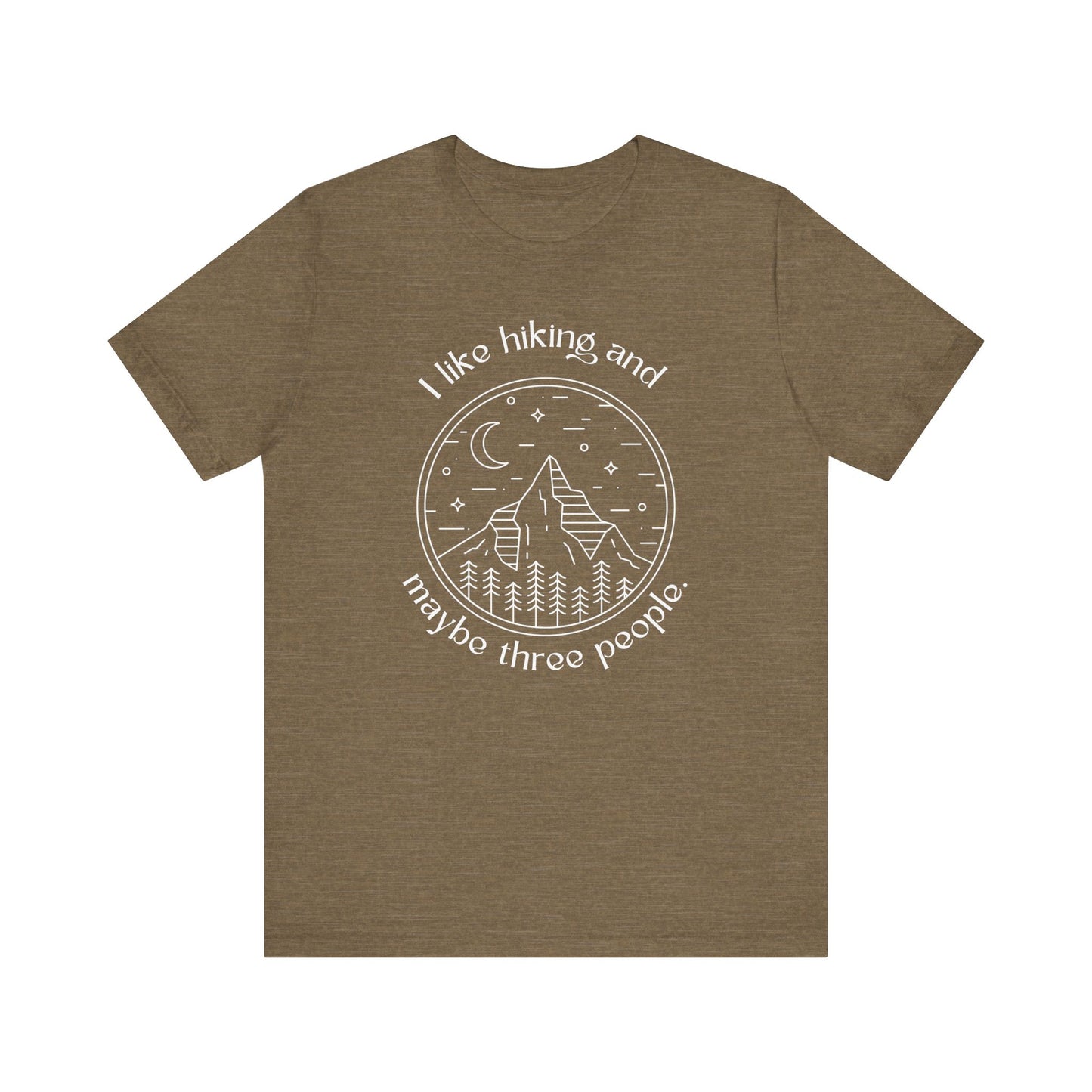 I Like Hiking and Maybe Three People T-Shirt