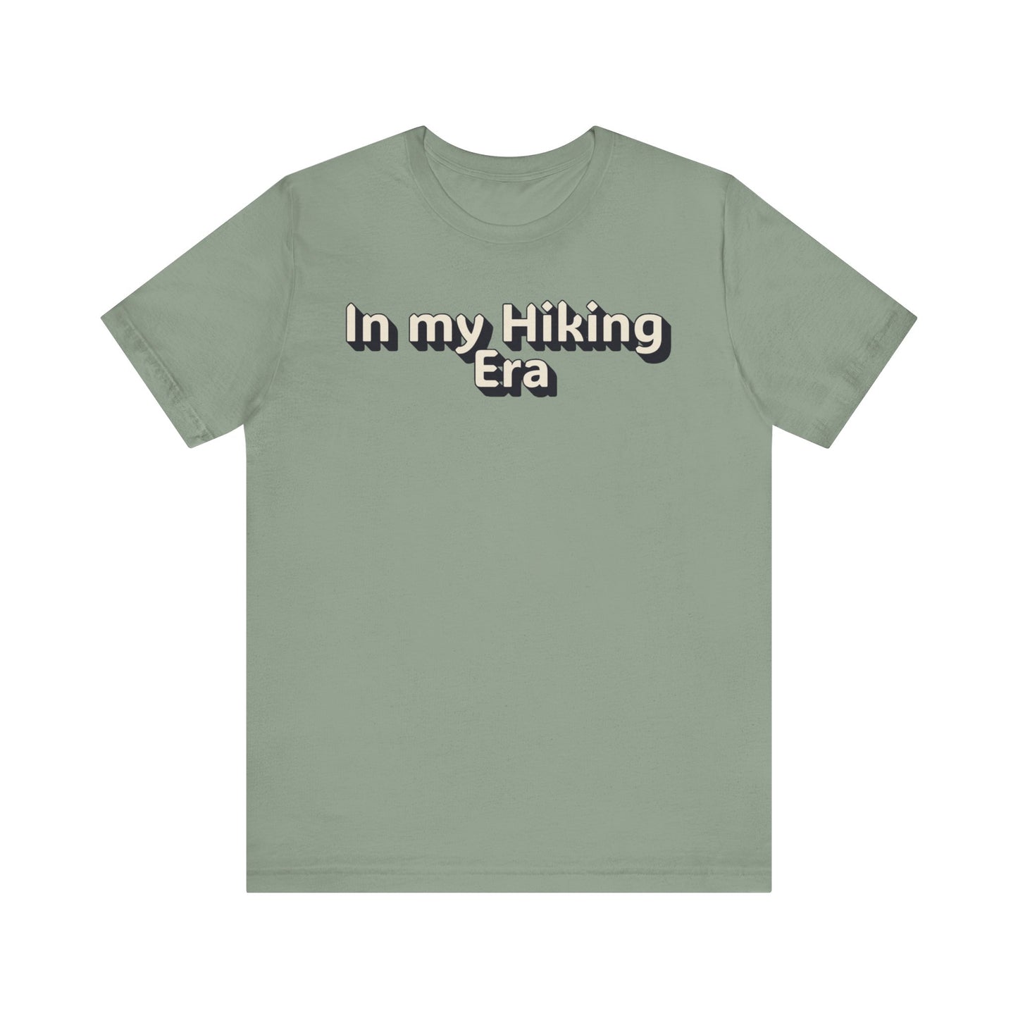 In My Hiking Era T-Shirt