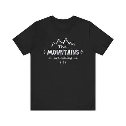 The Mountains Are Calling T-Shirt