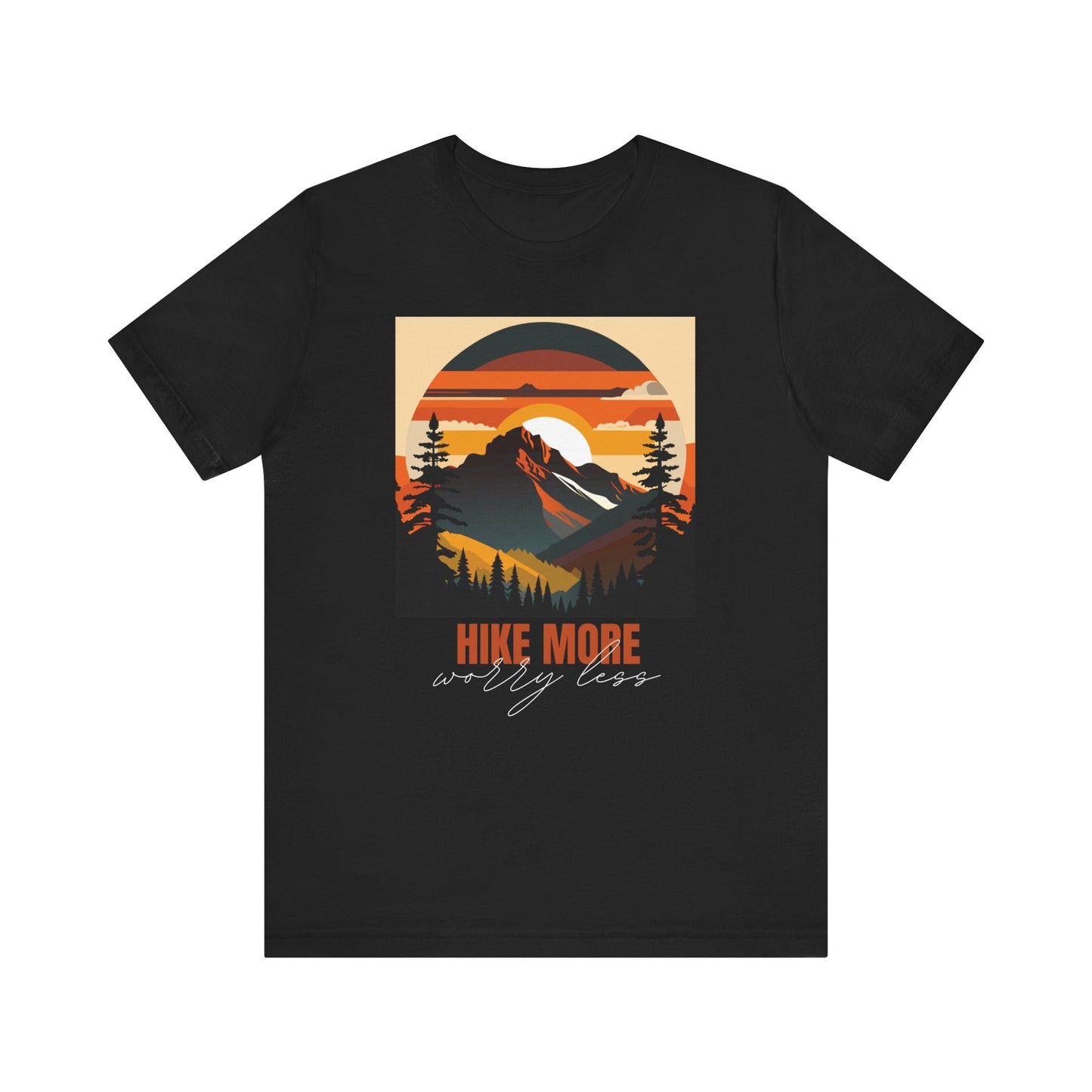 Hike More Worry Less T-Shirt