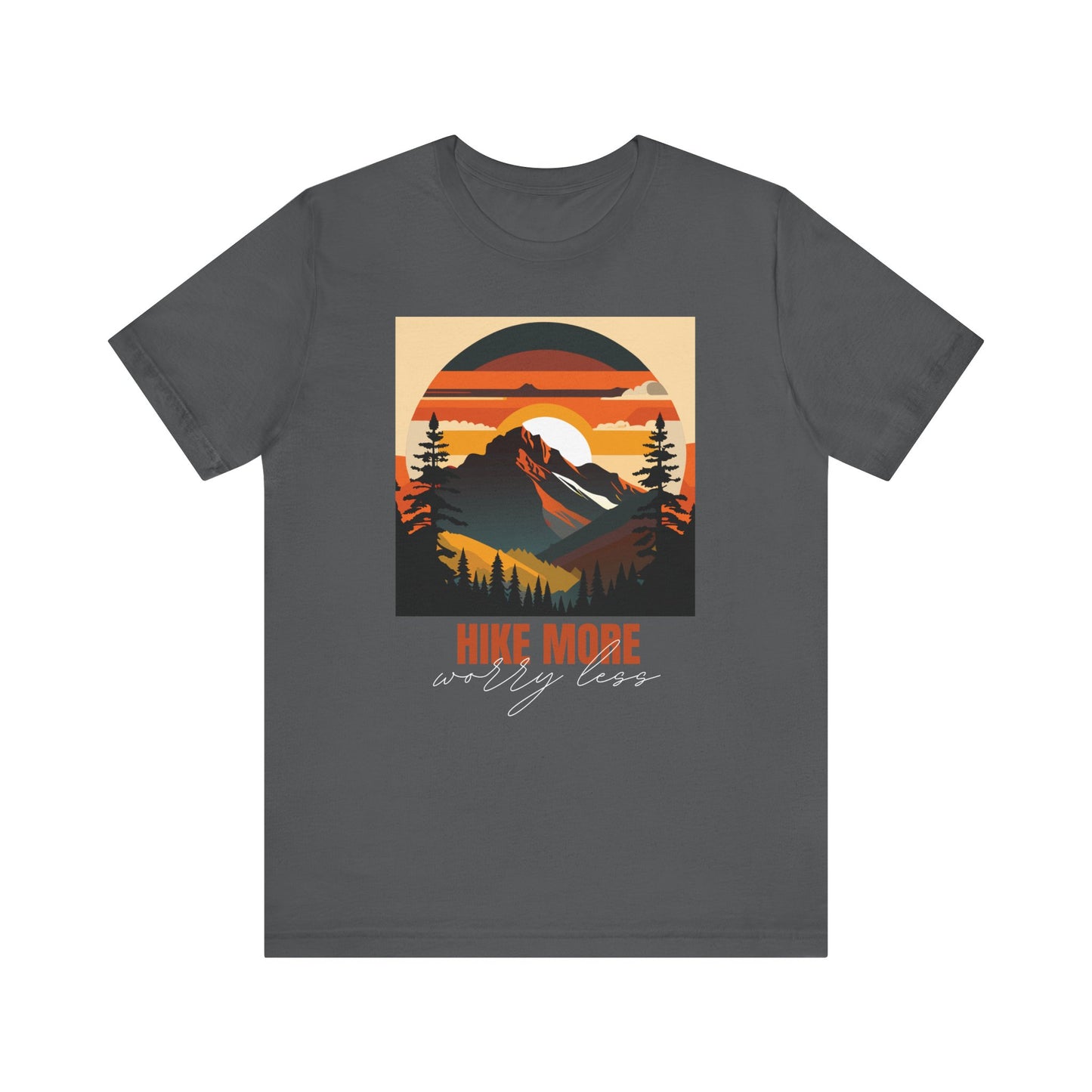 Hike More Worry Less T-Shirt