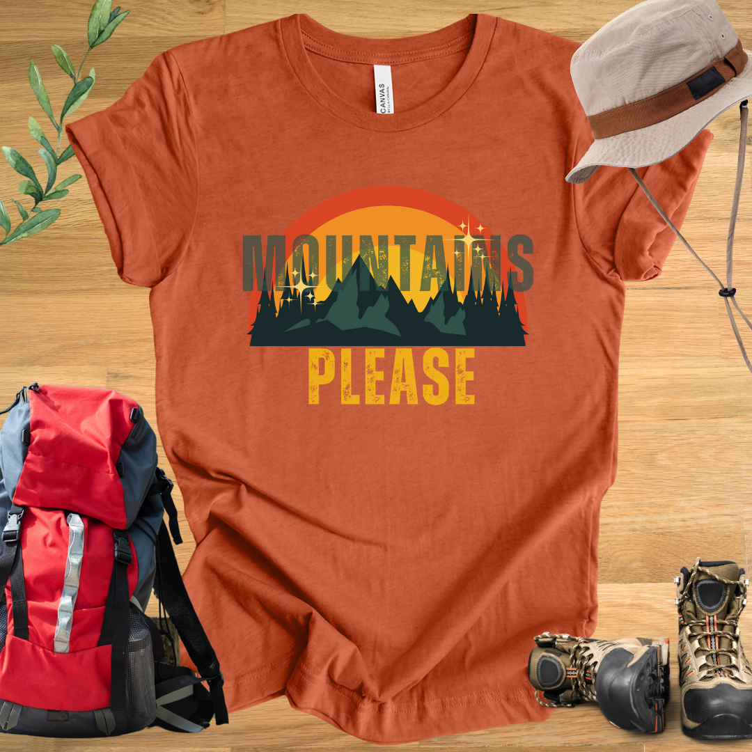 Mountains Please T-Shirt