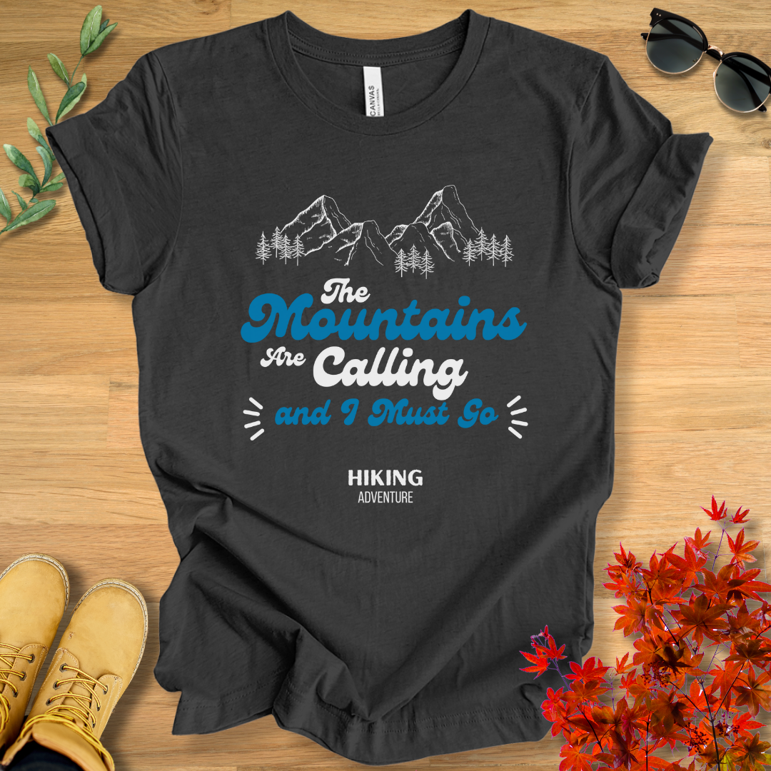 Mountains Are Calling T-Shirt