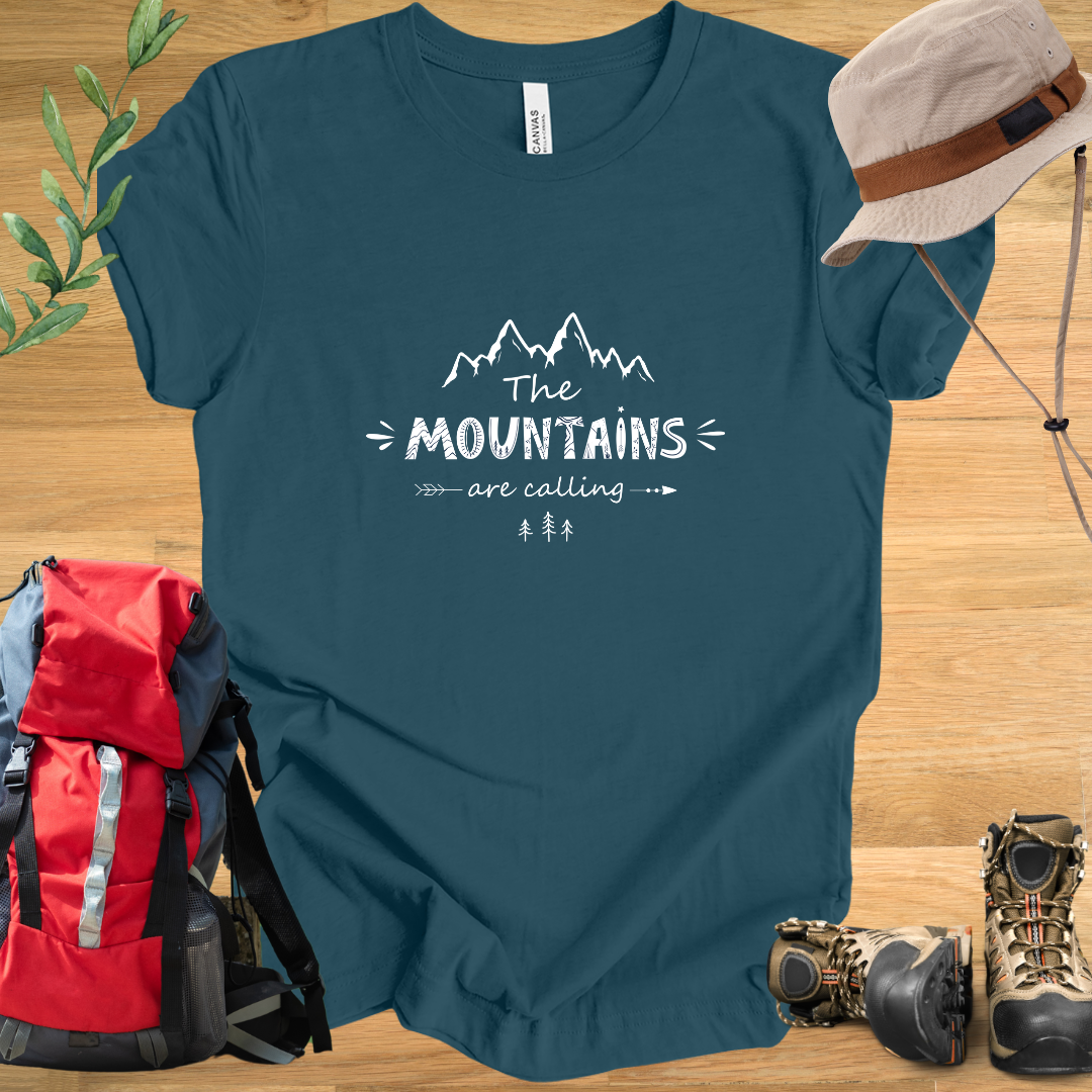 The Mountains Are Calling T-Shirt