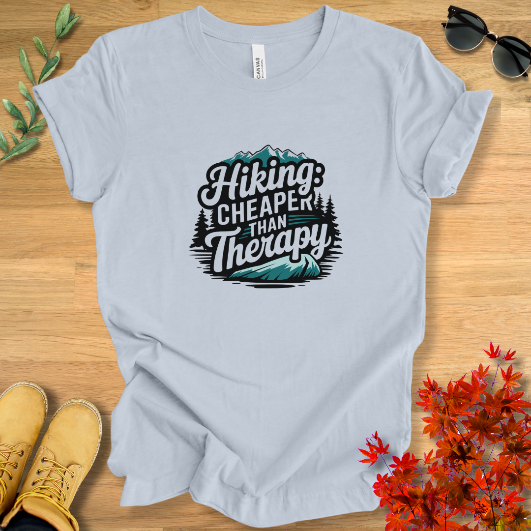 Hiking: Cheaper Than Therapy T-Shirt