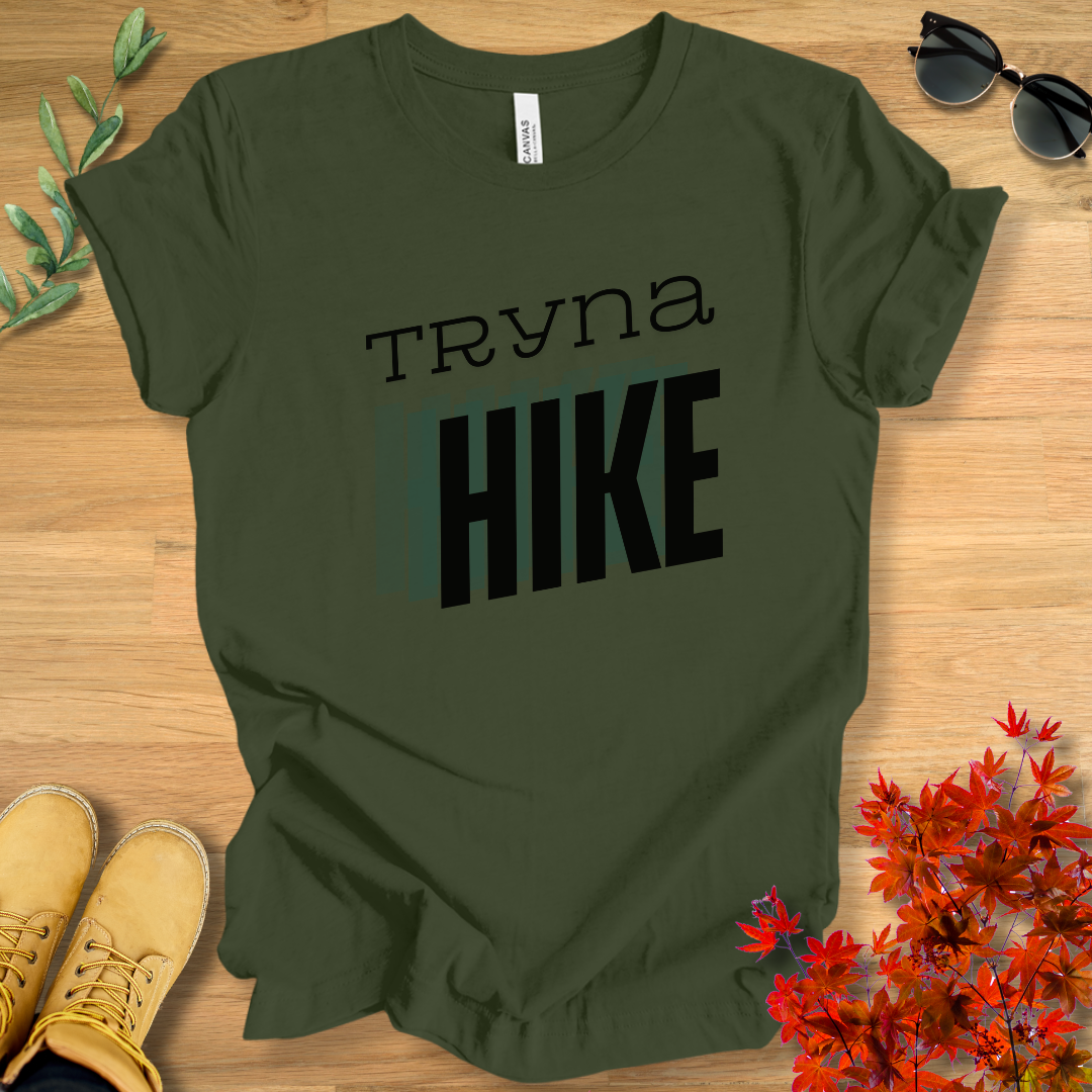 Tryna Hike T-Shirt