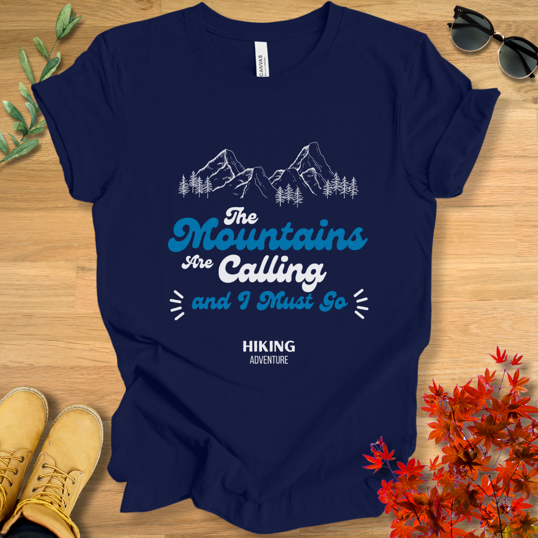 Mountains Are Calling T-Shirt