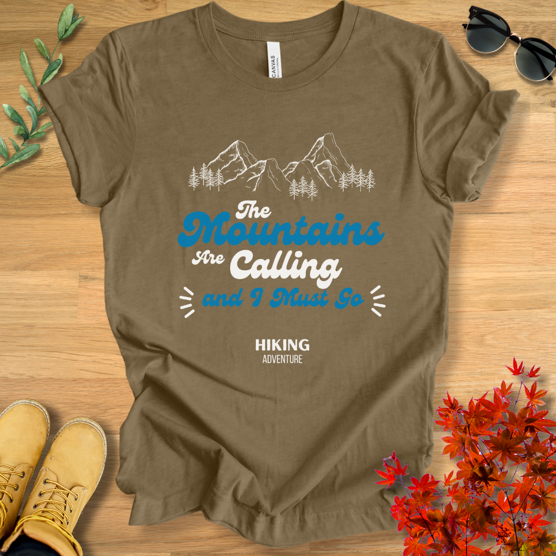 Mountains Are Calling T-Shirt