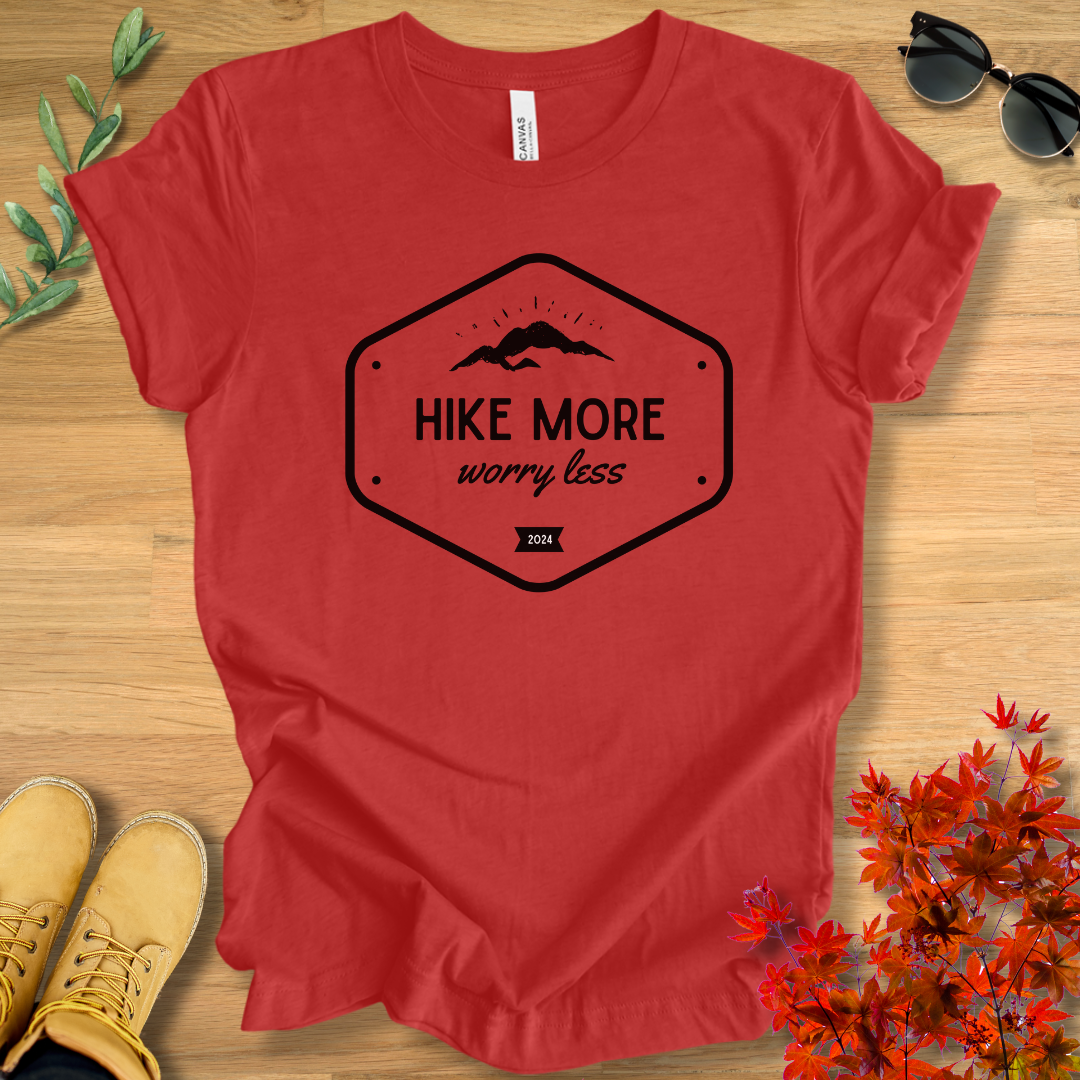 Hike More Worry Less T-Shirt