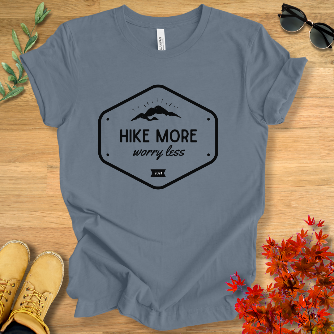 Hike More Worry Less T-Shirt