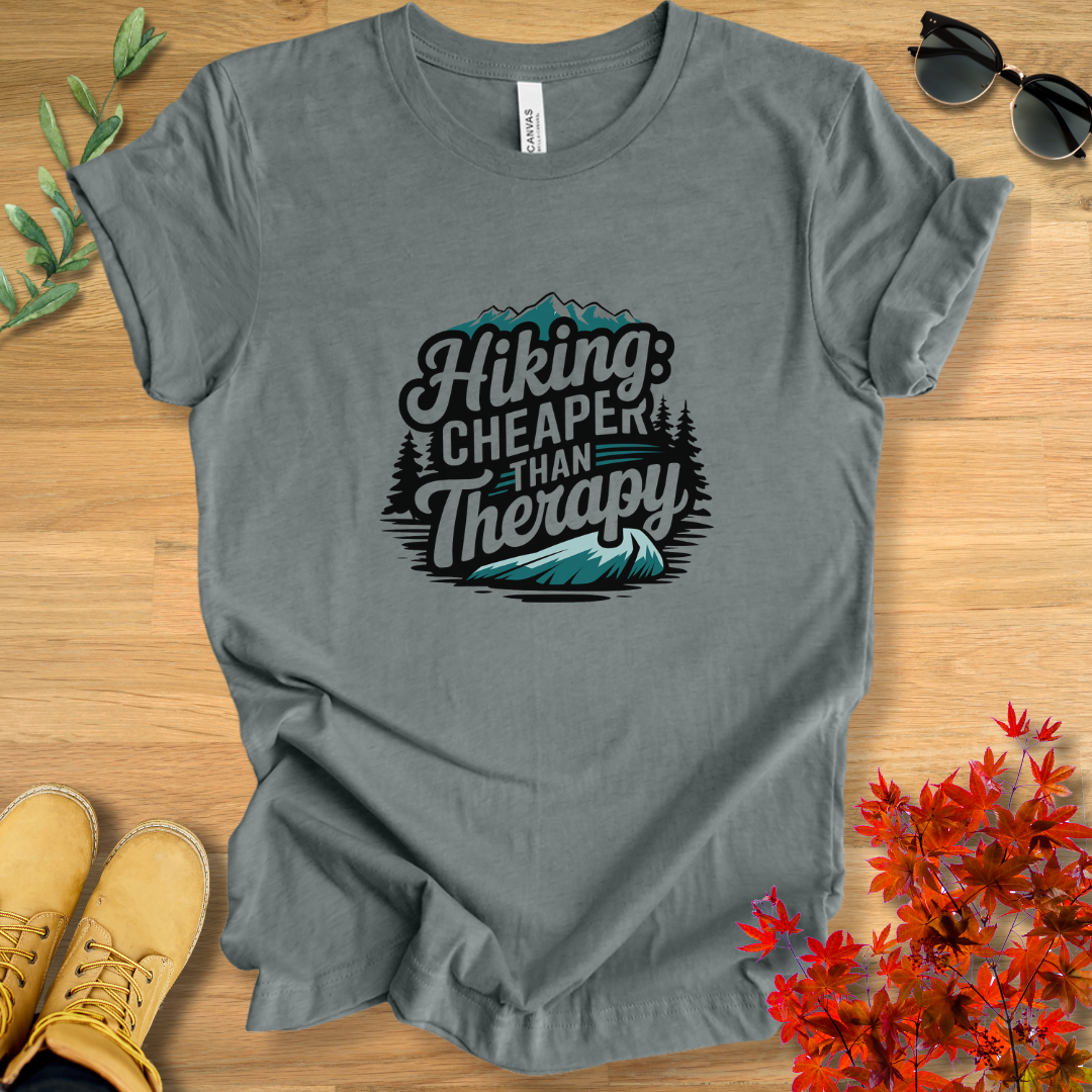 Hiking: Cheaper Than Therapy T-Shirt