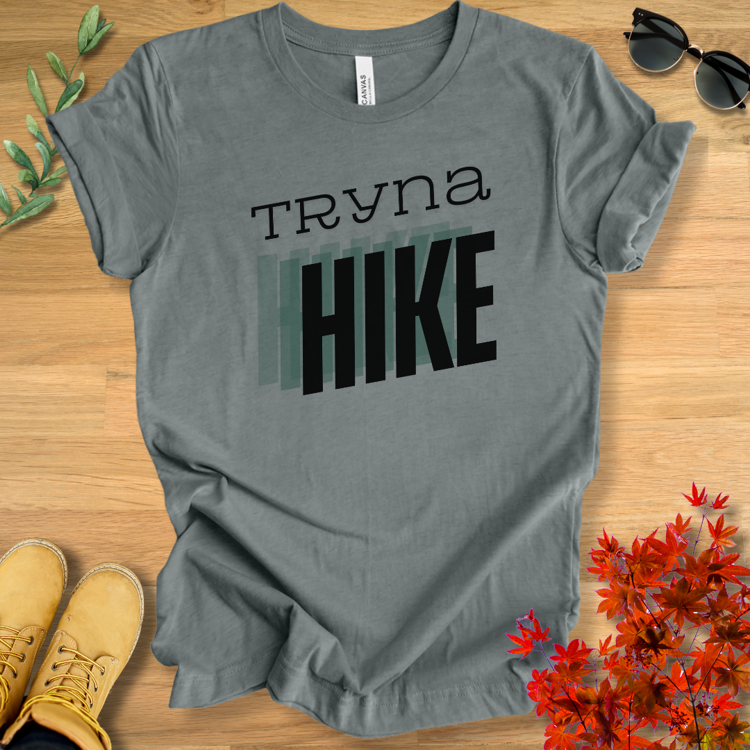 Tryna Hike T-Shirt