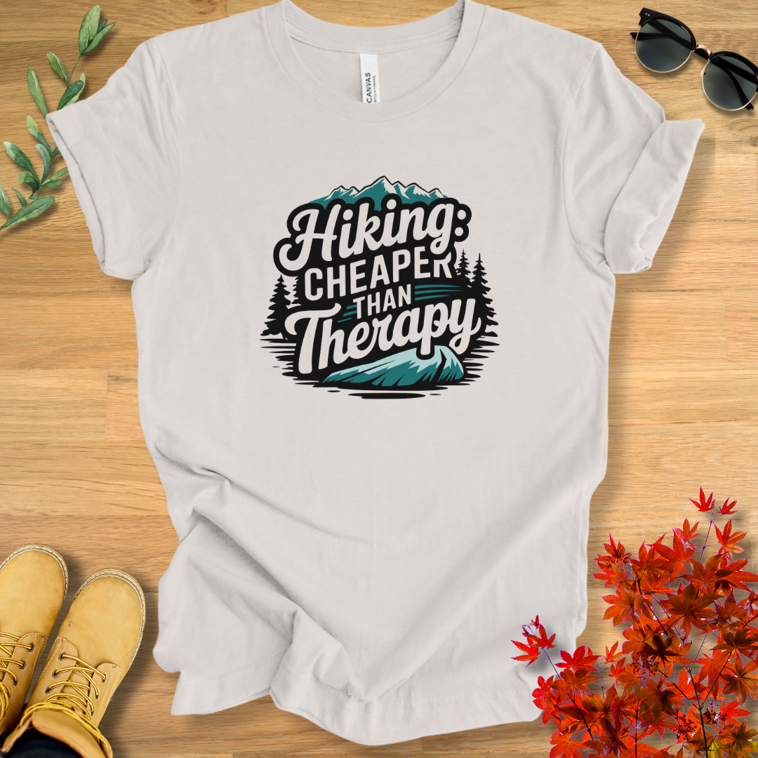 Hiking: Cheaper Than Therapy T-Shirt