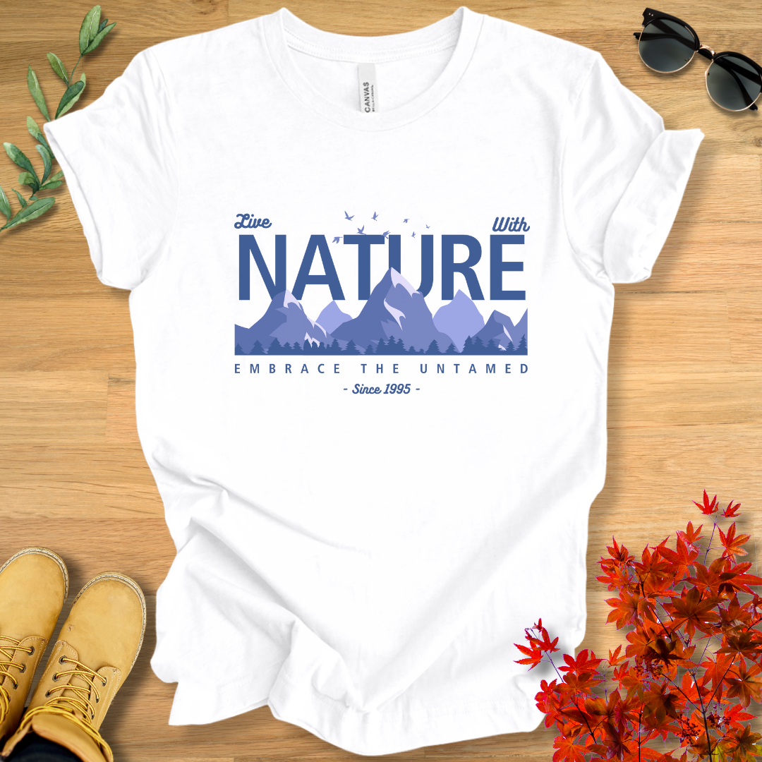 Live With Nature T-Shirt