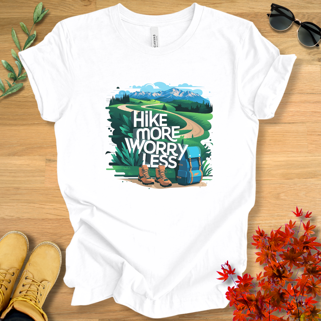 Hike More Worry Less T-Shirt