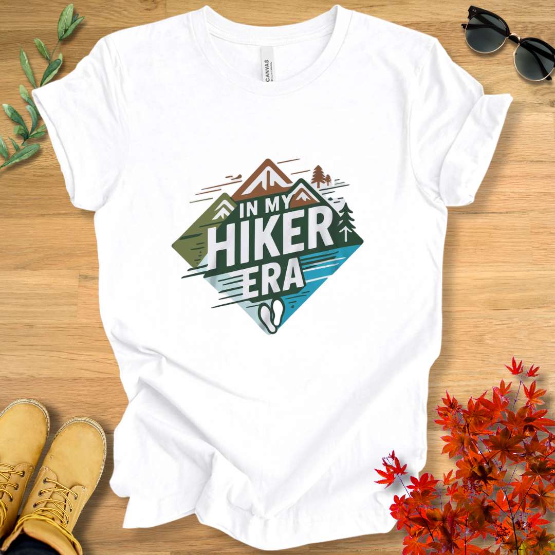 In My Hiker Era T-Shirt