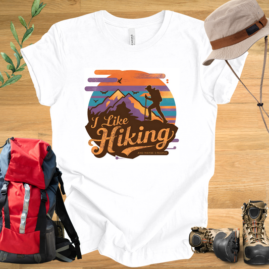 I Like Hiking & Maybe 3 People T-Shirt